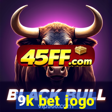 9k bet jogo